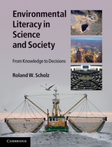 Environmental Literacy in Science and Society : From Knowledge to Decisions