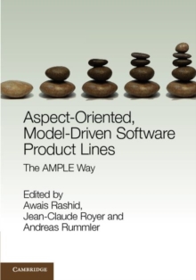 Aspect-Oriented, Model-Driven Software Product Lines : The AMPLE Way