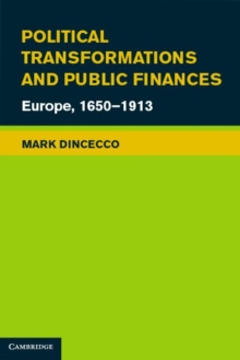 Political Transformations and Public Finances : Europe, 16501913