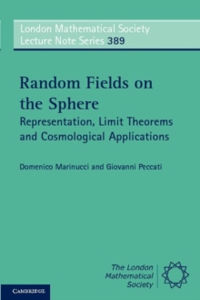 Random Fields on the Sphere : Representation, Limit Theorems and Cosmological Applications