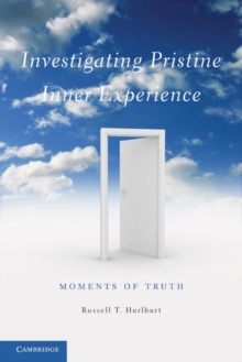 Investigating Pristine Inner Experience : Moments of Truth