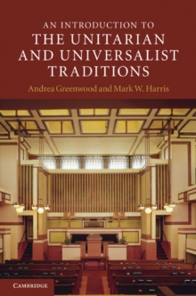 An Introduction to the Unitarian and Universalist Traditions