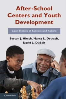 After-School Centers and Youth Development : Case Studies of Success and Failure