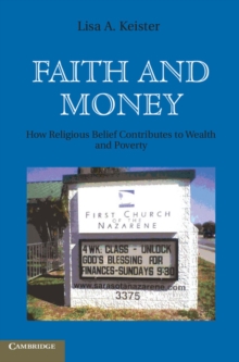 Faith and Money : How Religion Contributes to Wealth and Poverty