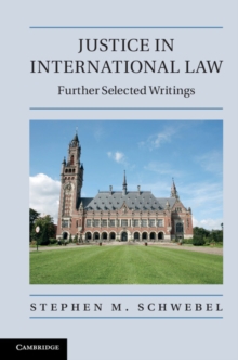 Justice in International Law : Further Selected Writings