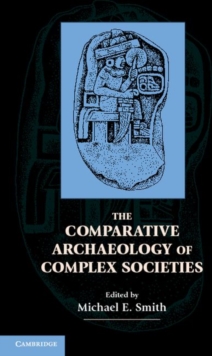 The Comparative Archaeology of Complex Societies