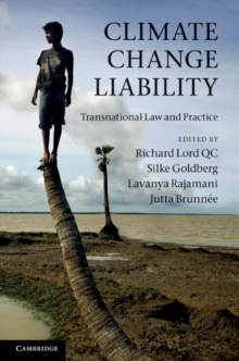 Climate Change Liability : Transnational Law and Practice