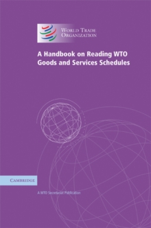 Handbook on Reading WTO Goods and Services Schedules