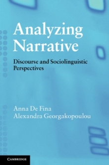 Analyzing Narrative : Discourse and Sociolinguistic Perspectives