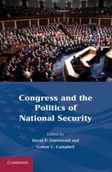 Congress and the Politics of National Security