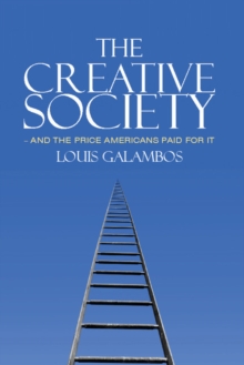 Creative Society - and the Price Americans Paid for It