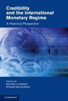 Credibility and the International Monetary Regime : A Historical Perspective