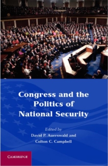 Congress and the Politics of National Security