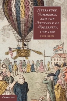 Literature, Commerce, and the Spectacle of Modernity, 17501800