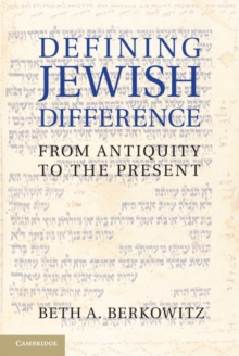 Defining Jewish Difference : From Antiquity to the Present