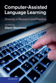 Computer-Assisted Language Learning : Diversity in Research and Practice