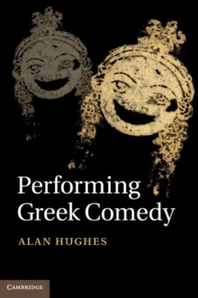 Performing Greek Comedy