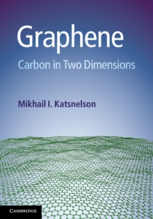 Graphene : Carbon in Two Dimensions