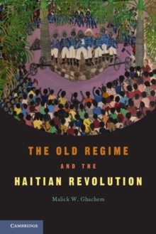 Old Regime and the Haitian Revolution