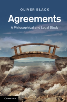 Agreements : A Philosophical and Legal Study