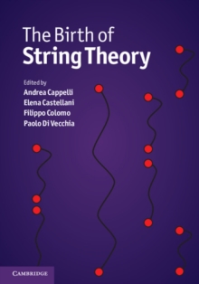 The Birth of String Theory