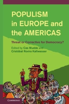 Populism in Europe and the Americas : Threat or Corrective for Democracy?