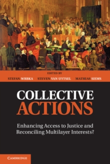 Collective Actions : Enhancing Access to Justice and Reconciling Multilayer Interests?