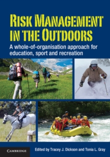 Risk Management in the Outdoors : A Whole-of-Organisation Approach for Education, Sport and Recreation