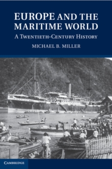 Europe and the Maritime World : A Twentieth-Century History