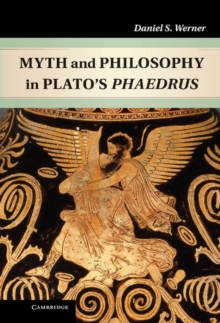 Myth and Philosophy in Plato's Phaedrus