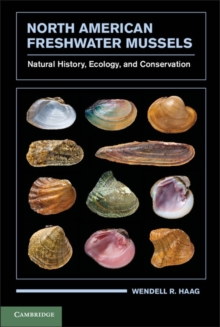 North American Freshwater Mussels : Natural History, Ecology, and Conservation