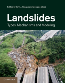 Landslides : Types, Mechanisms and Modeling