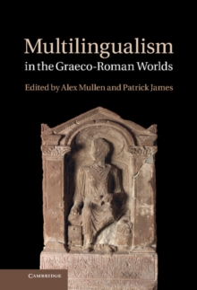 Multilingualism in the Graeco-Roman Worlds