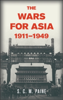 Wars for Asia, 1911-1949