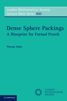 Dense Sphere Packings : A Blueprint for Formal Proofs