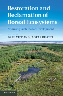 Restoration and Reclamation of Boreal Ecosystems : Attaining Sustainable Development