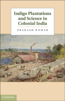 Indigo Plantations and Science in Colonial India