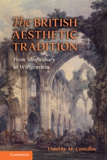 The British Aesthetic Tradition : From Shaftesbury to Wittgenstein