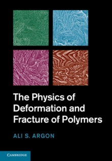 The Physics of Deformation and Fracture of Polymers