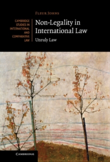 Non-Legality in International Law : Unruly Law