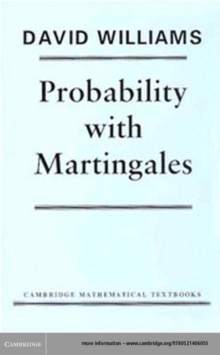 Probability with Martingales