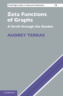 Zeta Functions of Graphs : A Stroll through the Garden