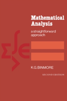 Mathematical Analysis : A Straightforward Approach