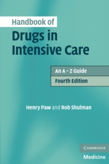 Handbook of Drugs in Intensive Care : An A-Z Guide