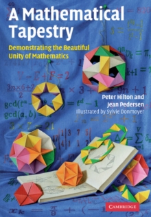 Mathematical Tapestry : Demonstrating the Beautiful Unity of Mathematics