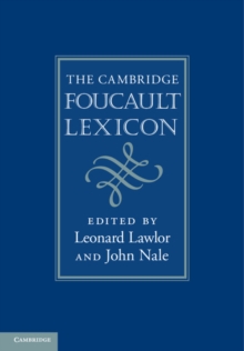 The Cambridge Foucault Lexicon