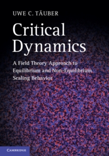 Critical Dynamics : A Field Theory Approach to Equilibrium and Non-Equilibrium Scaling Behavior