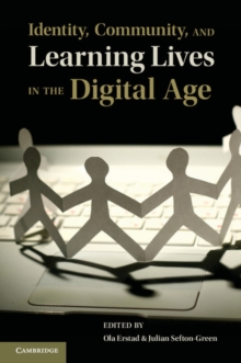 Identity, Community, and Learning Lives in the Digital Age