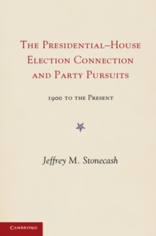 Party Pursuits and The Presidential-House Election Connection, 19002008