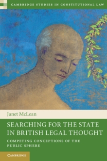 Searching for the State in British Legal Thought : Competing Conceptions of the Public Sphere